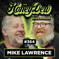 The HoneyDew with Ryan Sickler artwork