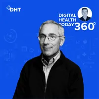 Digital Health Today 360 with Dan Kendall artwork