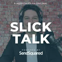 Slick Talk: The Hospitality Podcast artwork