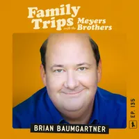 Family Trips with the Meyers Brothers artwork