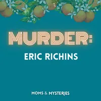 Moms and Mysteries: A True Crime Podcast artwork