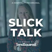 Slick Talk: The Hospitality Podcast artwork
