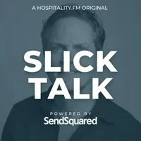 Slick Talk: The Hospitality Podcast artwork
