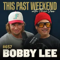 This Past Weekend w/ Theo Von artwork