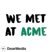 We Met At Acme artwork