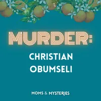 Moms and Mysteries: A True Crime Podcast artwork