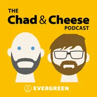 The Chad & Cheese Podcast artwork