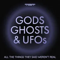 Gods, Ghosts & UFOs artwork