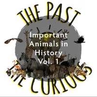 The Past and The Curious: A History Podcast for Kids and Families artwork