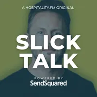 Slick Talk: The Hospitality Podcast artwork