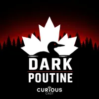 Dark Poutine - True Crime and Dark History artwork