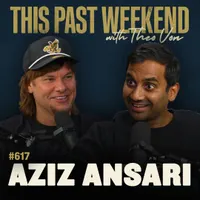 This Past Weekend w/ Theo Von artwork