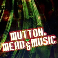 Mutton, Mead & Music artwork