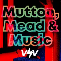 Mutton, Mead & Music artwork