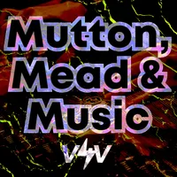 Mutton, Mead & Music artwork