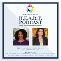 Higher Education Anti-Racist Teaching (H.E.A.R.T.) Podcast artwork