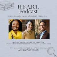 Higher Education Anti-Racist Teaching (H.E.A.R.T.) Podcast artwork
