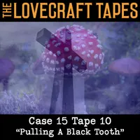 The Lovecraft Tapes | Actual-Play Call Of Cthulhu Podcast artwork