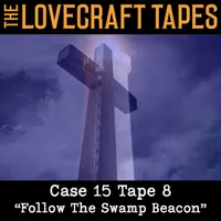 The Lovecraft Tapes | Actual-Play Call Of Cthulhu Podcast artwork