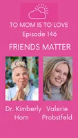 To Mom is To Love with Valerie Probstfeld, NP artwork