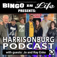 Bingo Is Life: A Post-Bingo Harrisonburg Podcast artwork