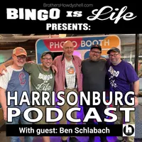 Bingo Is Life: A Post-Bingo Harrisonburg Podcast artwork