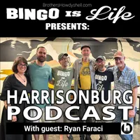 Bingo Is Life: A Post-Bingo Harrisonburg Podcast artwork