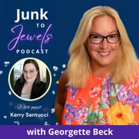 Junk to Jewels Podcast with Georgette Beck artwork