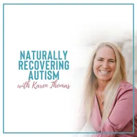 Naturally Recovering Autism with Karen Thomas artwork