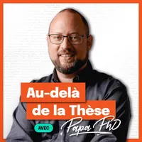 Au-delà de la thèse avec Papa PhD artwork