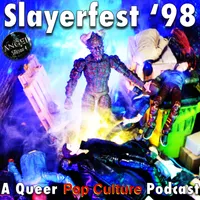 Slayerfest98 (A Buffy the Vampire Slayer Podcast) artwork