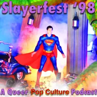 Slayerfest98 (A Buffy the Vampire Slayer Podcast) artwork