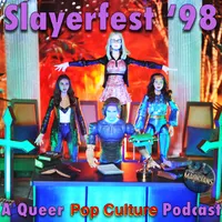 Slayerfest98 (A Buffy the Vampire Slayer Podcast) artwork