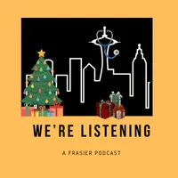 We’re Listening: A Frasier Podcast artwork