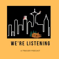 We’re Listening: A Frasier Podcast artwork