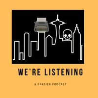 We’re Listening: A Frasier Podcast artwork