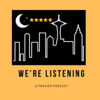 We’re Listening: A Frasier Podcast artwork