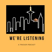 We’re Listening: A Frasier Podcast artwork