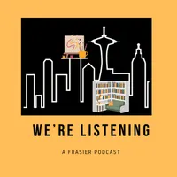 We’re Listening: A Frasier Podcast artwork