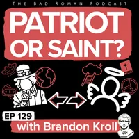 The Bad Roman: Christian Politics for Modern Times artwork