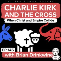 The Bad Roman: Christian Politics for Modern Times artwork