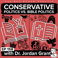 The Bad Roman: Christian Politics for Modern Times artwork