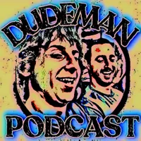 The Dude Man Podcast artwork