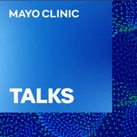 Mayo Clinic Talks artwork