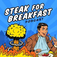 Steak for Breakfast Podcast artwork