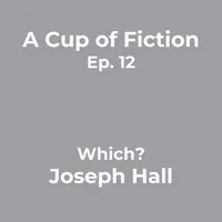 A Cup of Fiction Podcast - Short Stories for your Coffee Break artwork