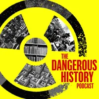 The Dangerous History Podcast artwork