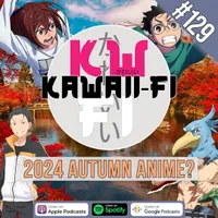 Kawaii-Fi Radio - Anime Podcast artwork