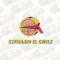 Estirando el chicle - Sin Pedir Permiso artwork