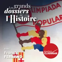Les grands dossiers de l'Histoire par Franck Ferrand artwork